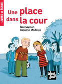 Une place dans la cour [ancienne édition]